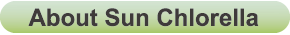 About Sun Chlorella